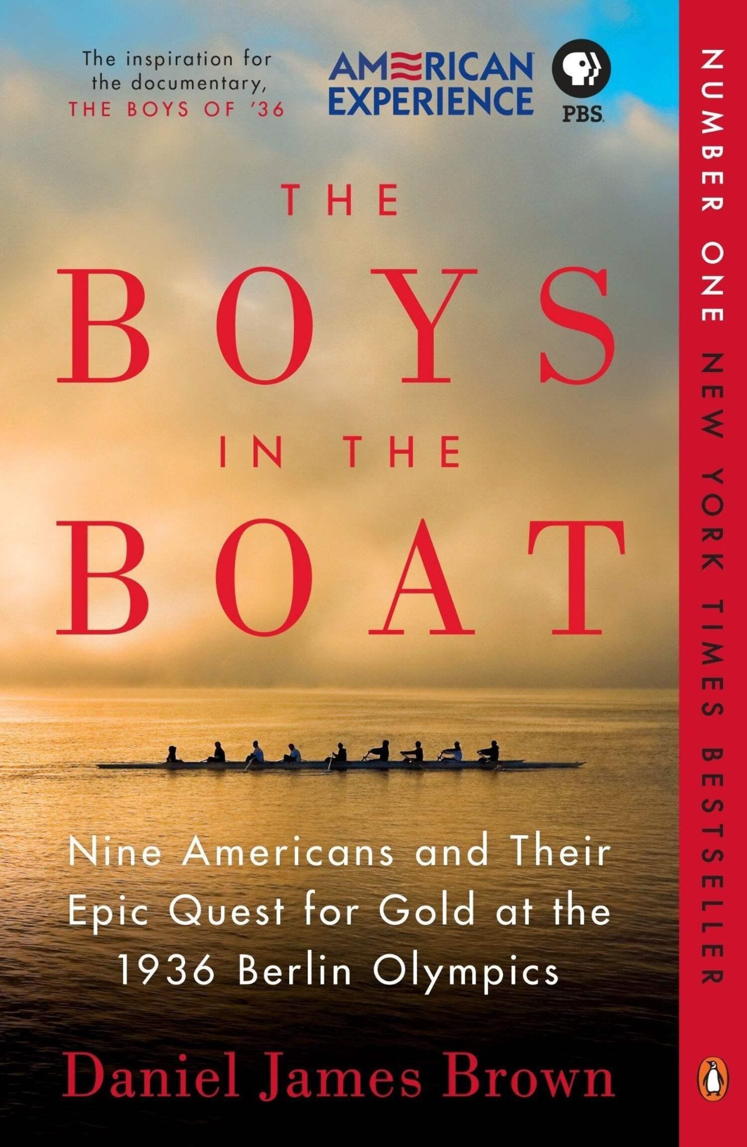 Daniel James Brown: The Boys in the Boat: Nine Americans and Their Epic Quest for Gold at the 1936 Berlin Olympics (Paperback)