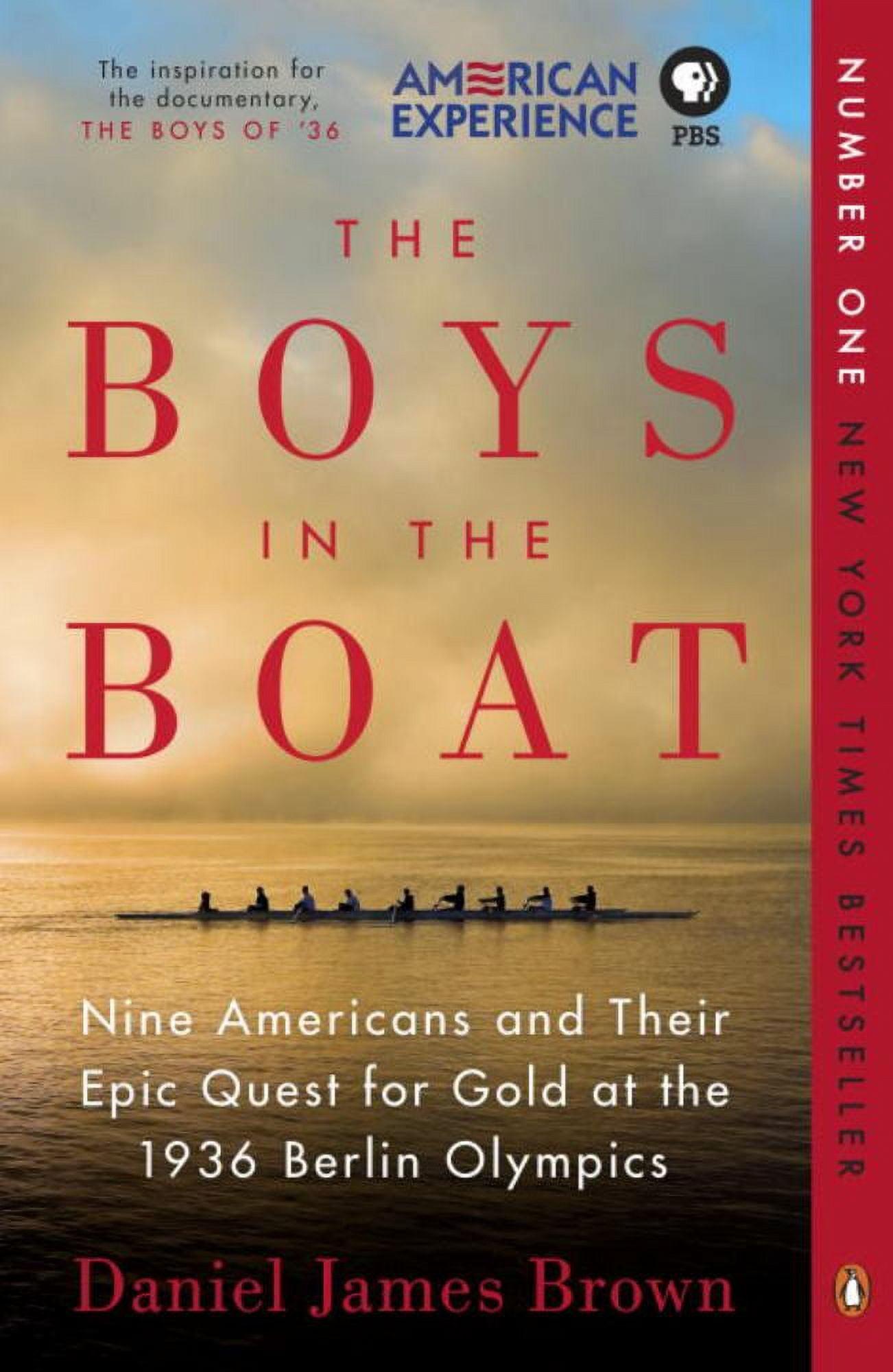 Daniel James Brown: The Boys in the Boat: Nine Americans and Their Epic Quest for Gold at the 1936 Berlin Olympics (Paperback)