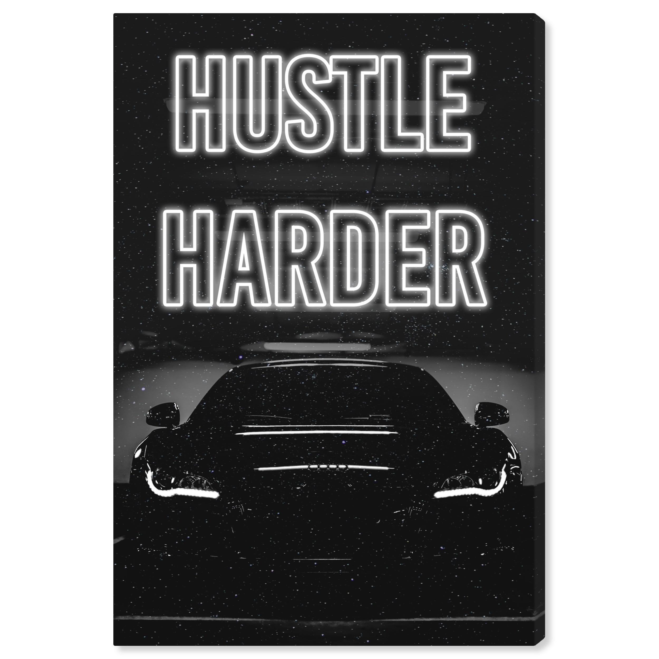 Wynwood Studio Canvas Hustle Harder Night Car Typography and Quotes Inspirational Quotes and Sayings Wall Art Canvas Print Black 16x24