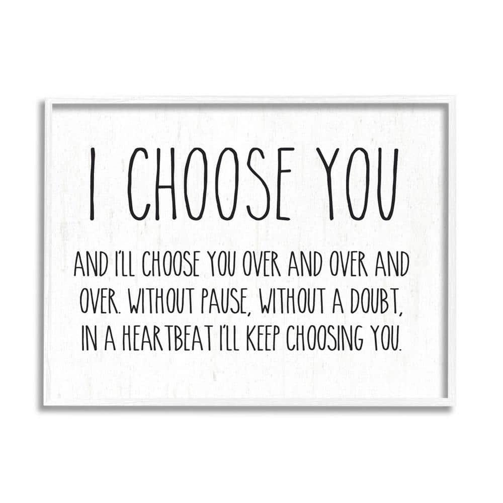 Stupell Industries " I Choose You Romantic Love Quote Casual " by Lettered And Lined