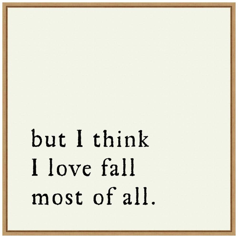 Amanti Art But I think I love fall most of all by Amanti Art Portfolio Canvas Wall Art Print Framed 22 x 22-in.