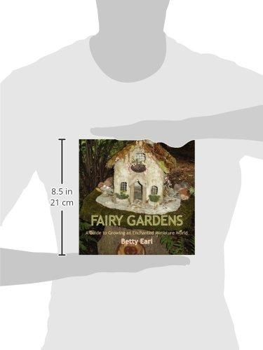 Fairy Gardens: Enchanted Miniature World Guide in Paperback