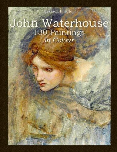 John Waterhouse: 130 Paintings in Colour Paperback Art Book