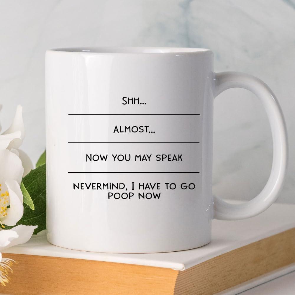 Imaginarium Goods  Poopnow - Shh Almost Now You May Speak Nevermind, I Have to Poop Now Mug