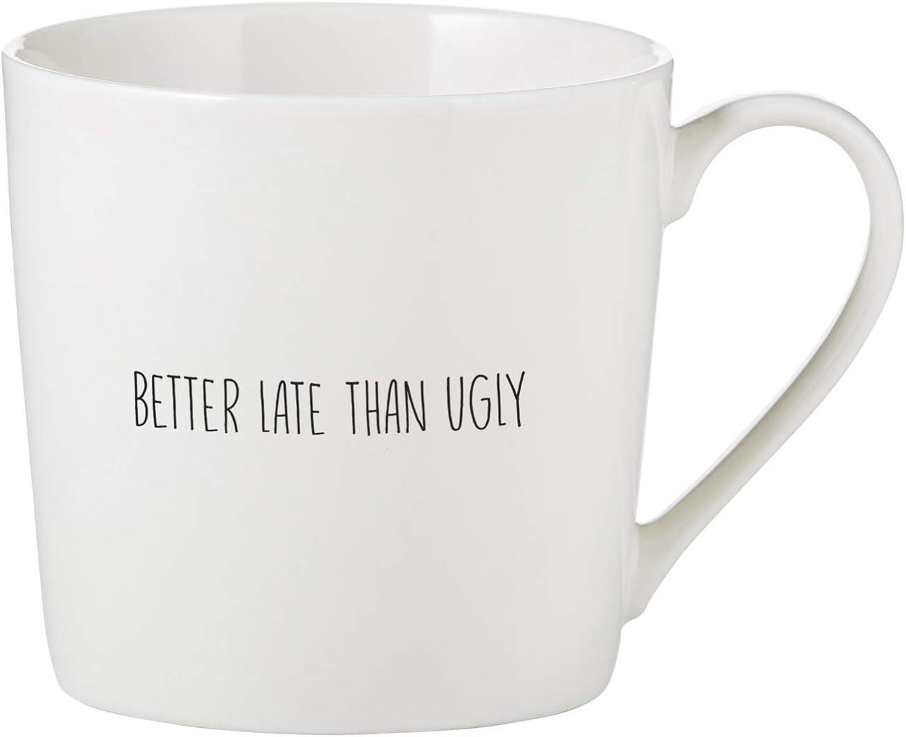 Better Late Than Ugly White Ceramic Microwave Safe Mug