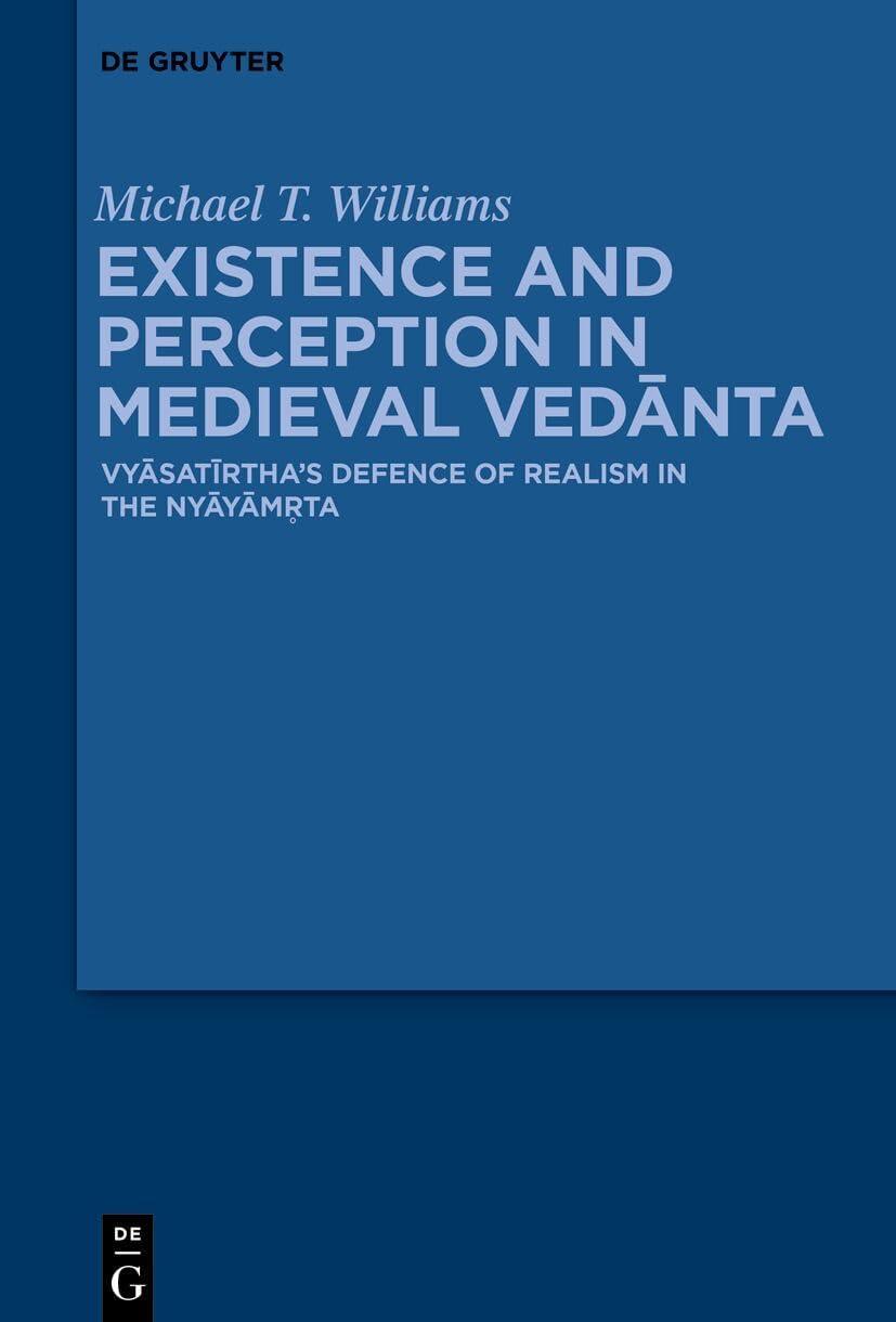 Existence and Perception in Medieval Vedānta - by  Michael Thomas Williams (Hardcover)