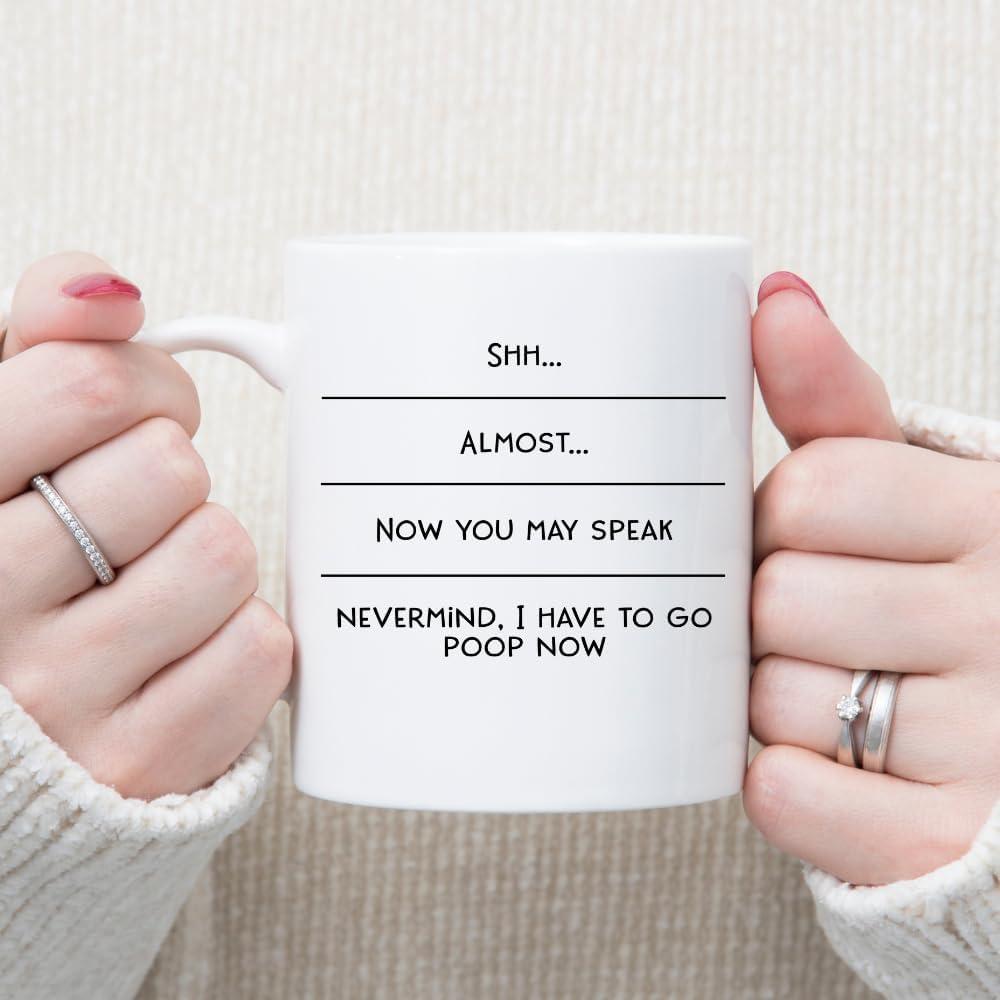 Imaginarium Goods  Poopnow - Shh Almost Now You May Speak Nevermind, I Have to Poop Now Mug