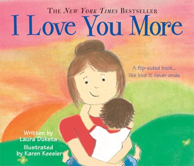 I Love You More by Laura Duksta (Board Book)