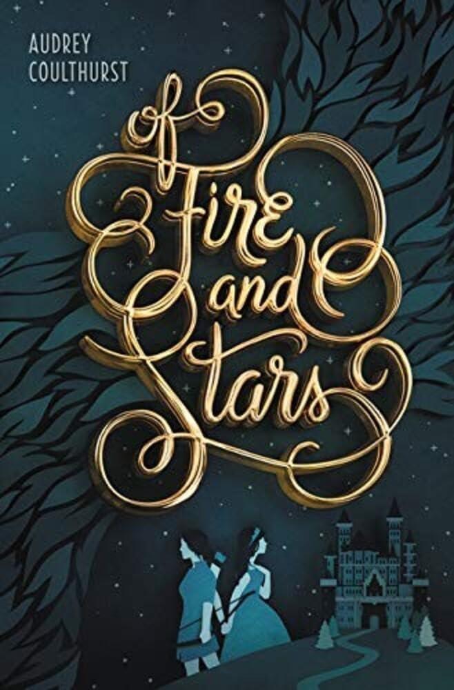 Of Fire and Stars - by Audrey Coulthurst (Paperback)