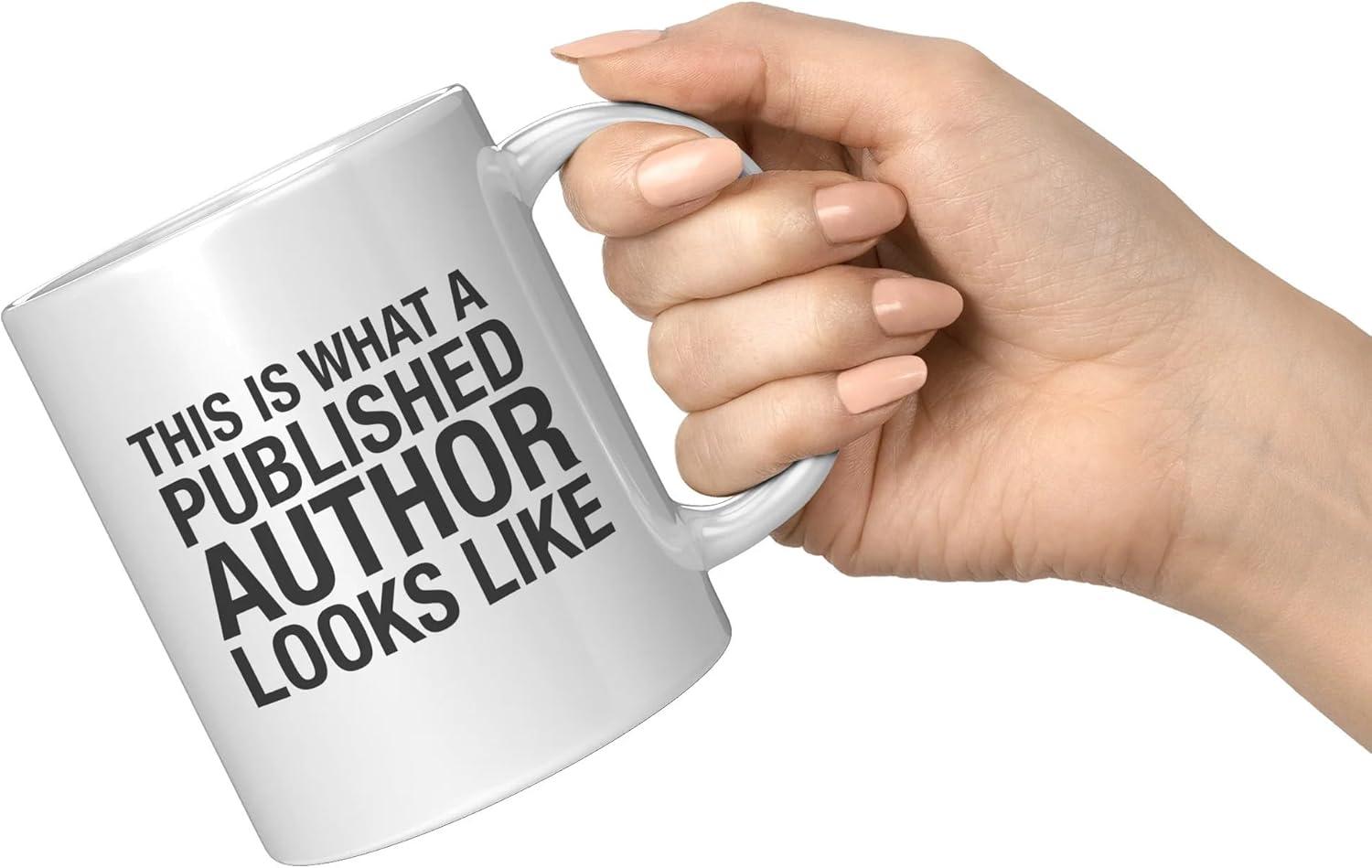 This Is What a Published Author Looks Like, Author's Coffee & Tea Gift Mug Cup (11oz)