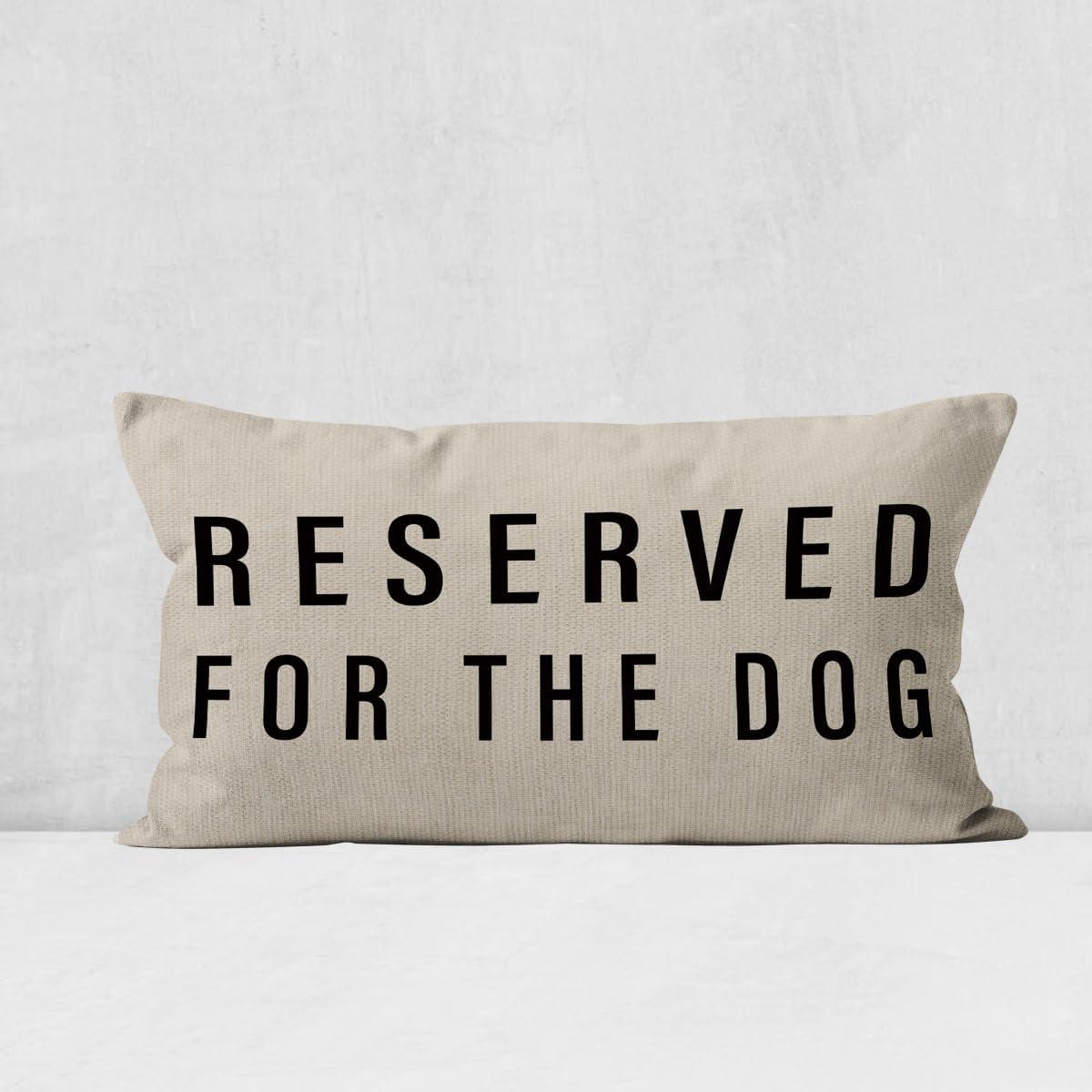 Reserved For The Dog Throw Pillow Case, Dog Lover Gifts, Dog Decor, Funny Dog Pillow Cover, Gifts Dog Mom, Gifts Dog Owner, Gifts Dog Lady, 20 x 12 Inch Cushion Cover for Sofa Couch Bed (black)