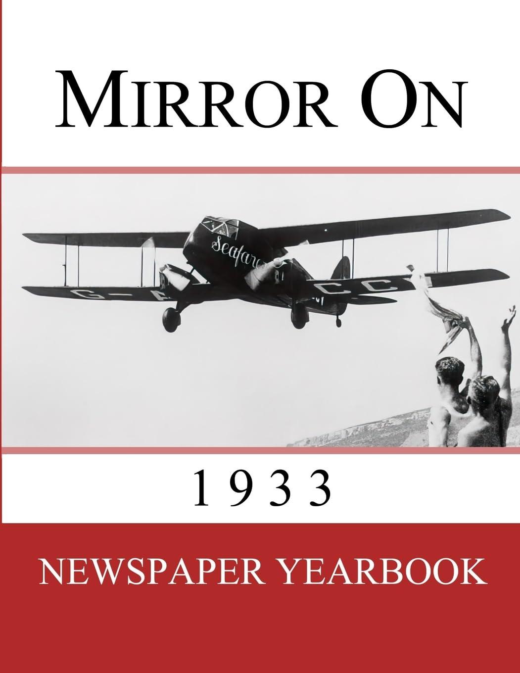 Mirror On 1933: Antique Newspaper Yearbook with 120 Front Pages