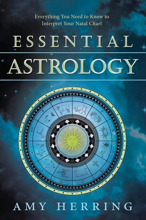 Essential Astrology Guide to Interpreting Your Natal Chart