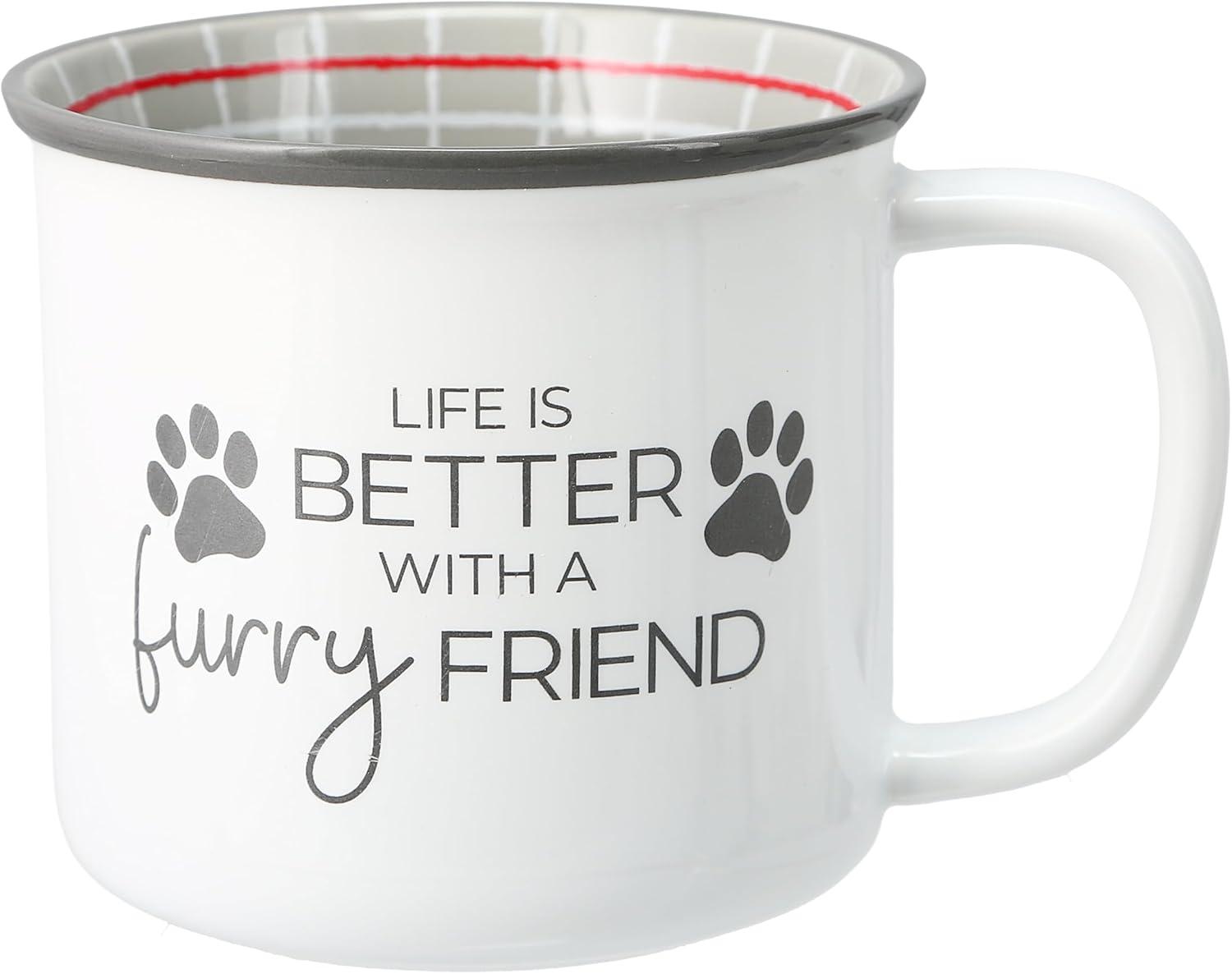 Life is Better with a Furry Friend White Ceramic Mug 18 oz