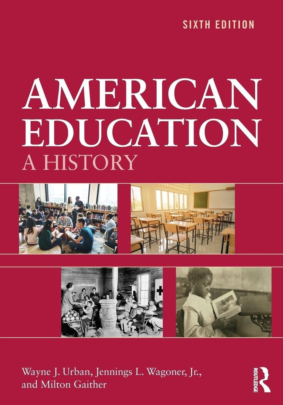 American Education: A Comprehensive Historical Overview