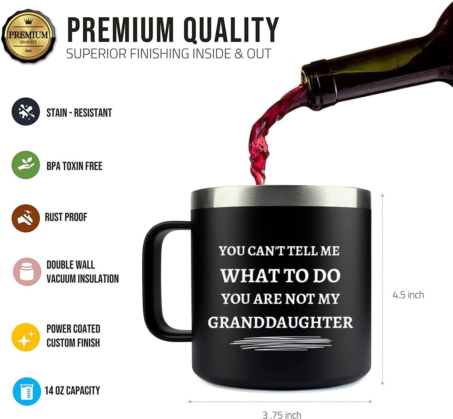 Best Grandpa Gifts for Christmas - 14Oz Grandpa Mug (Black) - You Are Not My Granddaughter -