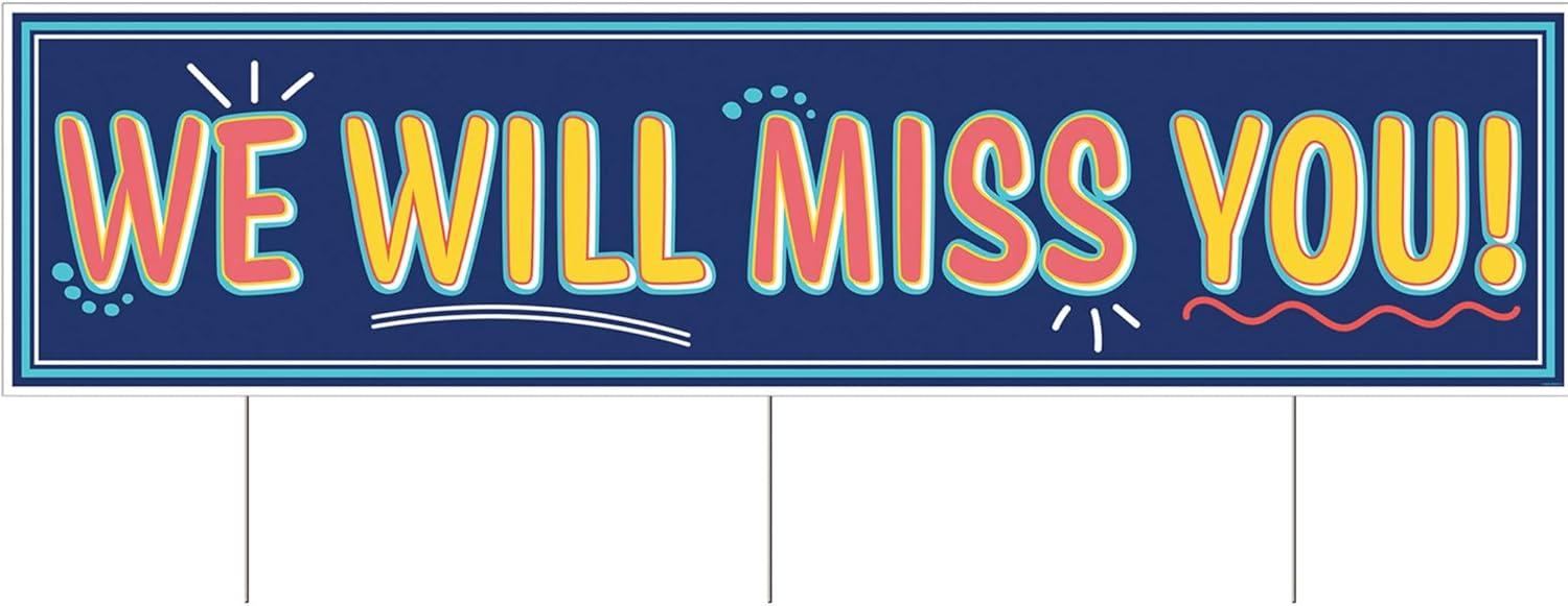 Durable Blue Plastic We Will Miss You Outdoor Yard Sign