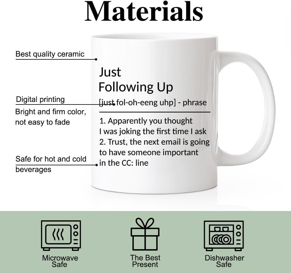 Just Following Up Definition Mug Boss Gifts To Employee Coworker Employer Sarcastic Office Ceramic Coffee Mug 11 oz White