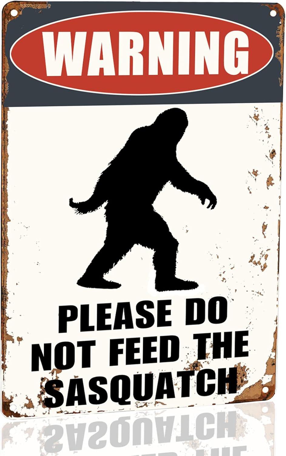 Vintage Warning Please Do Not Feed The Sasquatch Tin Sign Funny Metal Sign 8"x12" For Outdoor Decor