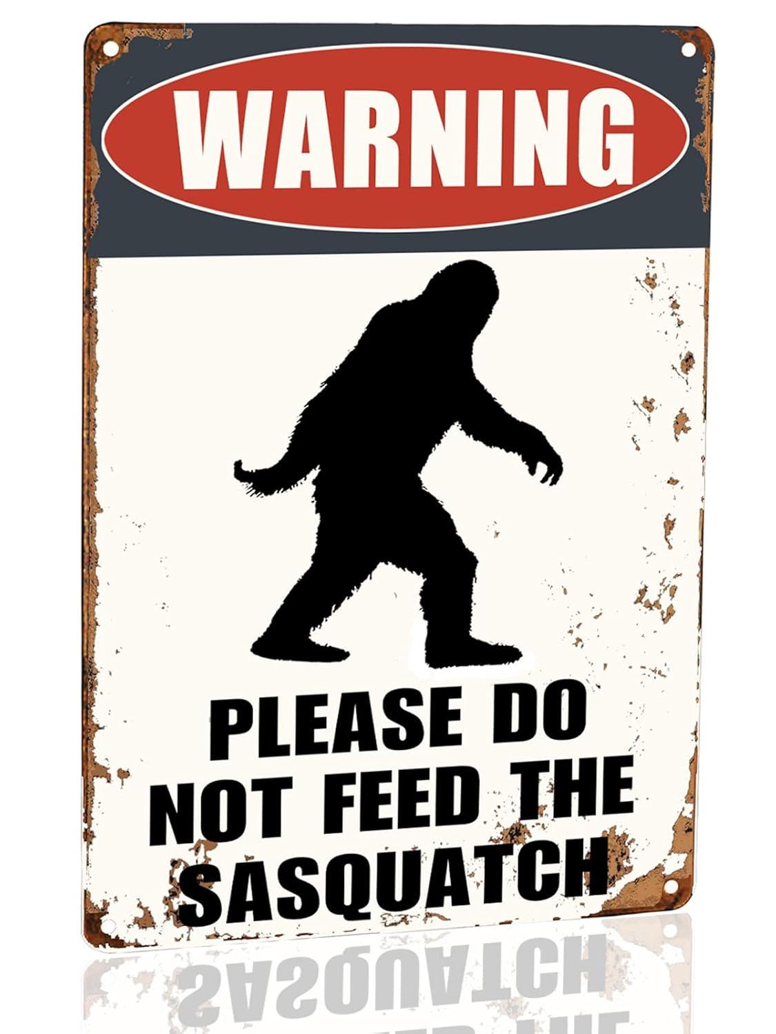 Vintage Warning Please Do Not Feed The Sasquatch Tin Sign Funny Metal Sign 8"x12" For Outdoor Decor