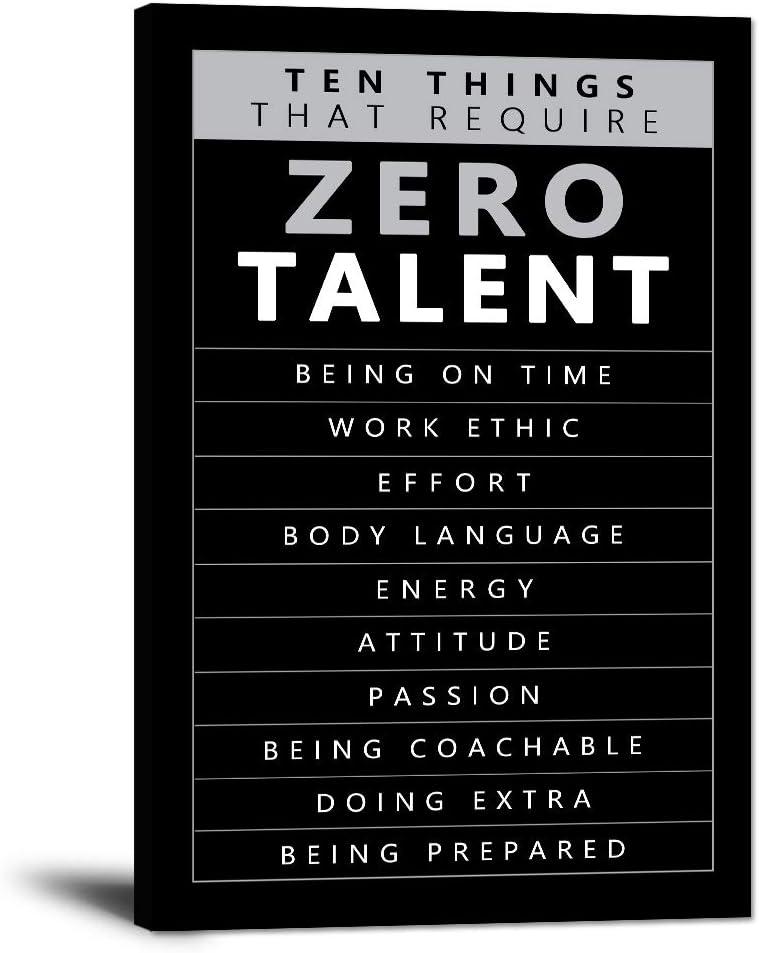 Ten Things That Require Zero Talent Inspirational Wall Art Motivational Canvas Life Inspiration Poster Prints Framed for Office Inspiring Modern Home Wall Decor Framed Ready to Hang 12''X18''