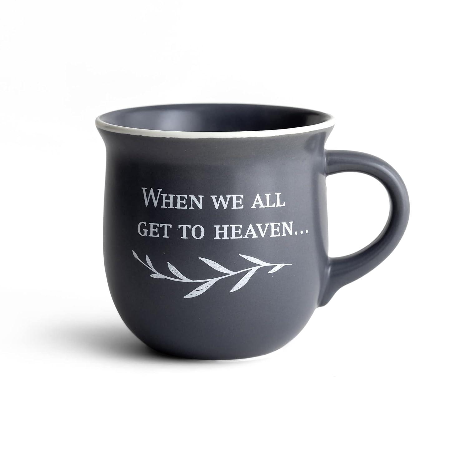 DaySpring - When We All Get to Heaven Ceramic Coffee Mug, 14oz, Gray