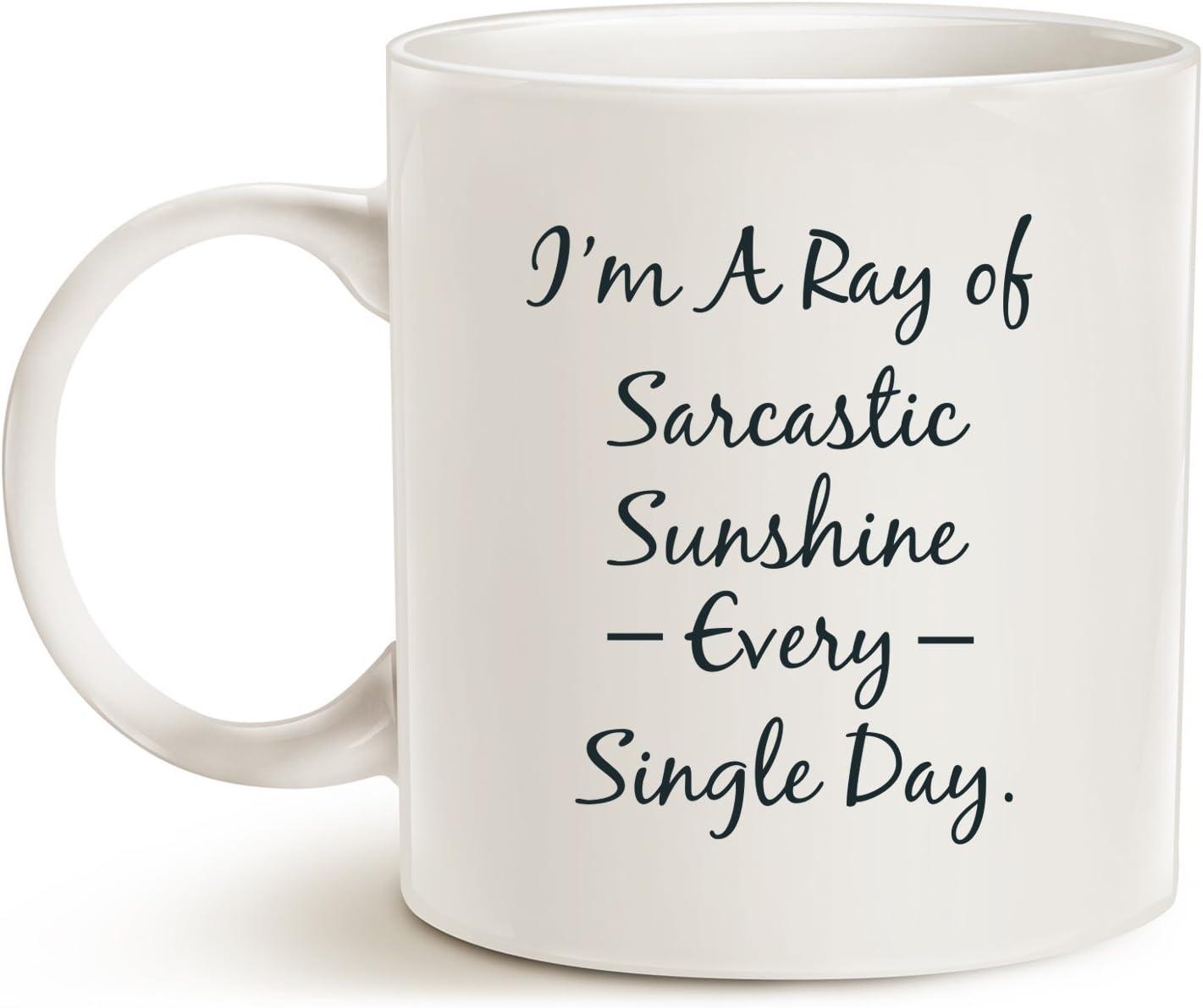 Funny Personalize Coffee Mug, Sarcastic Ray Of Sunshine, Best Mug for Lovers of Sarcasm Ceramic Cup White, 11 Oz