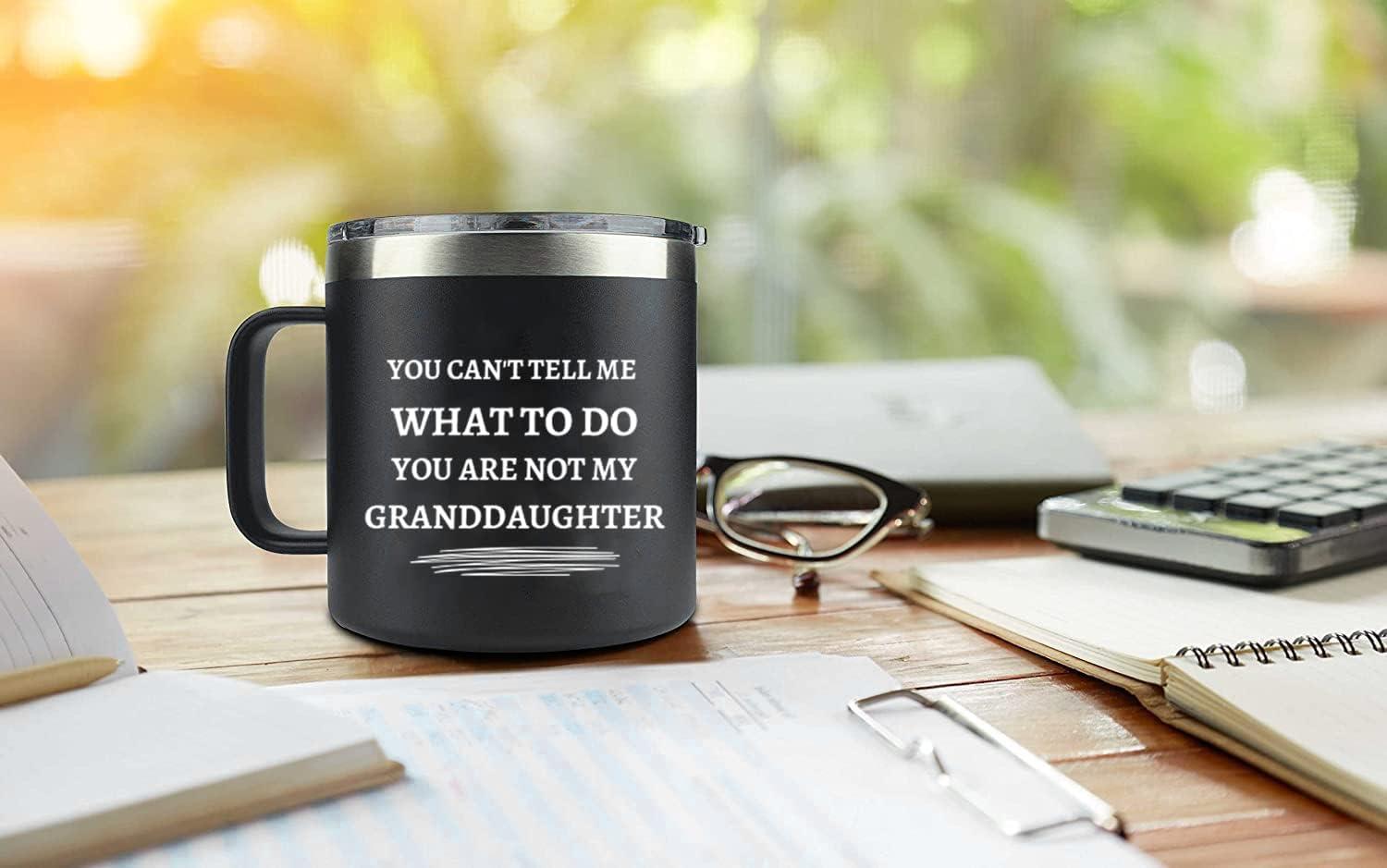 Best Grandpa Gifts for Christmas - 14Oz Grandpa Mug (Black) - You Are Not My Granddaughter -