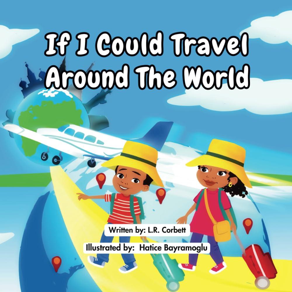 If I Could Travel Around The World Children's Adventure Book