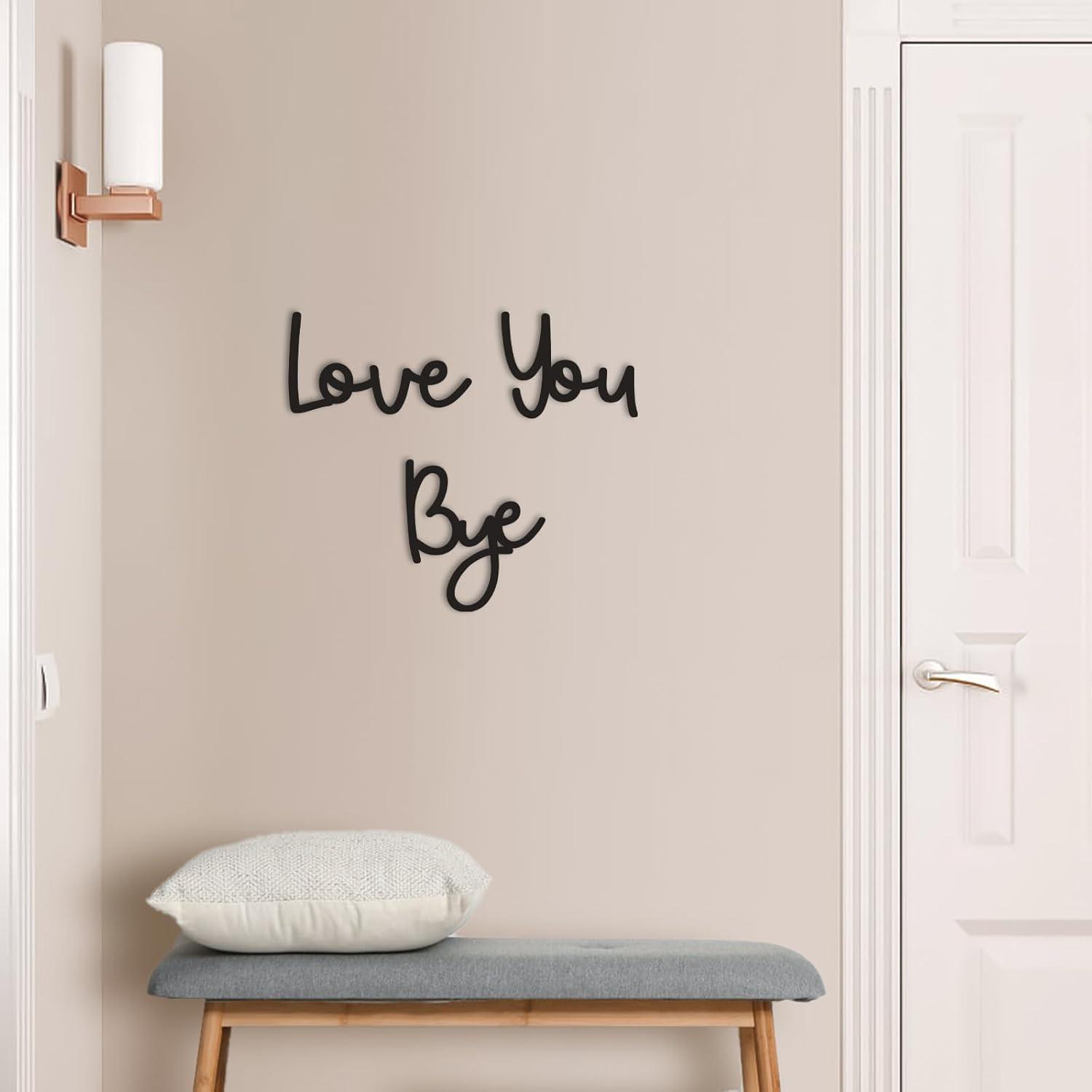 Love You Bye Sign Home Sign Wall Decor Unique Above Door Decoration Love Wall Art for Bedroom & Hallway Perfect New Home Decor Gift