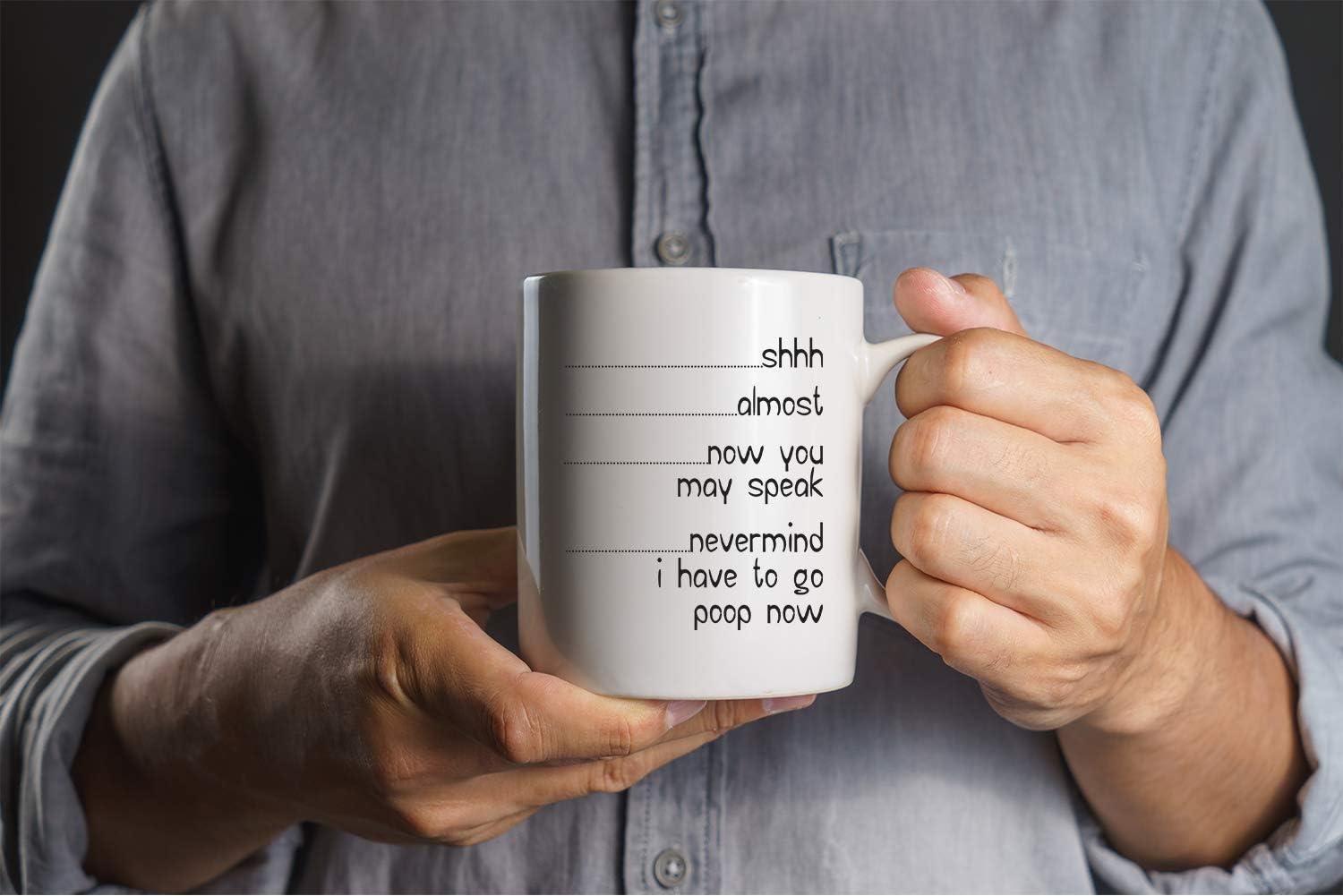 Imaginarium Goods  Poopnow - Shh Almost Now You May Speak Nevermind, I Have to Poop Now Mug