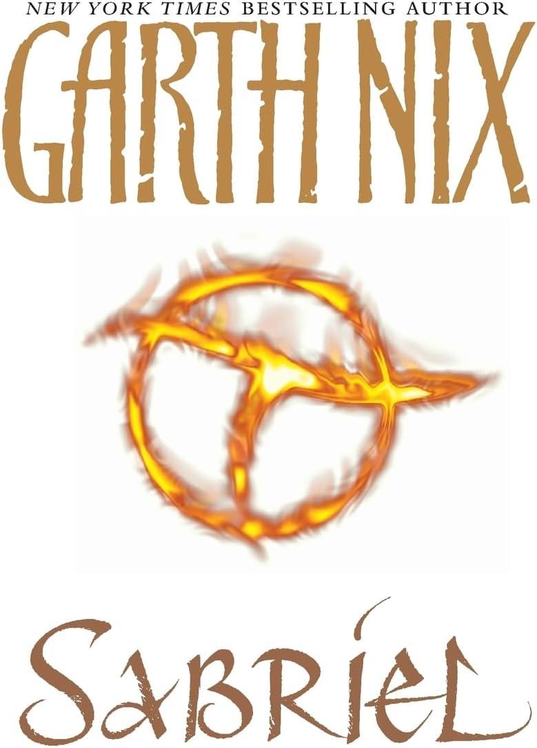 Sabriel - (Abhorsen Trilogy) by  Garth Nix (Paperback)