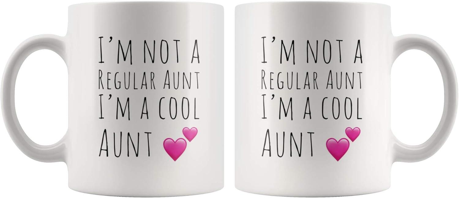 I'm Not A Regular Aunt I'm A Cool Aunt s Mother's Day From Niece Nephew Sister Brother Husband Boyfriend New Tia Ceramic Coffee Mug 11 oz White