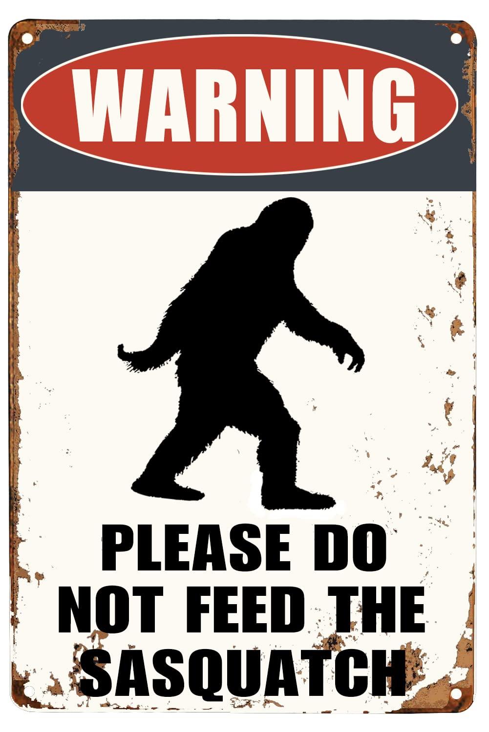 Vintage Warning Please Do Not Feed The Sasquatch Tin Sign Funny Metal Sign 8"x12" For Outdoor Decor
