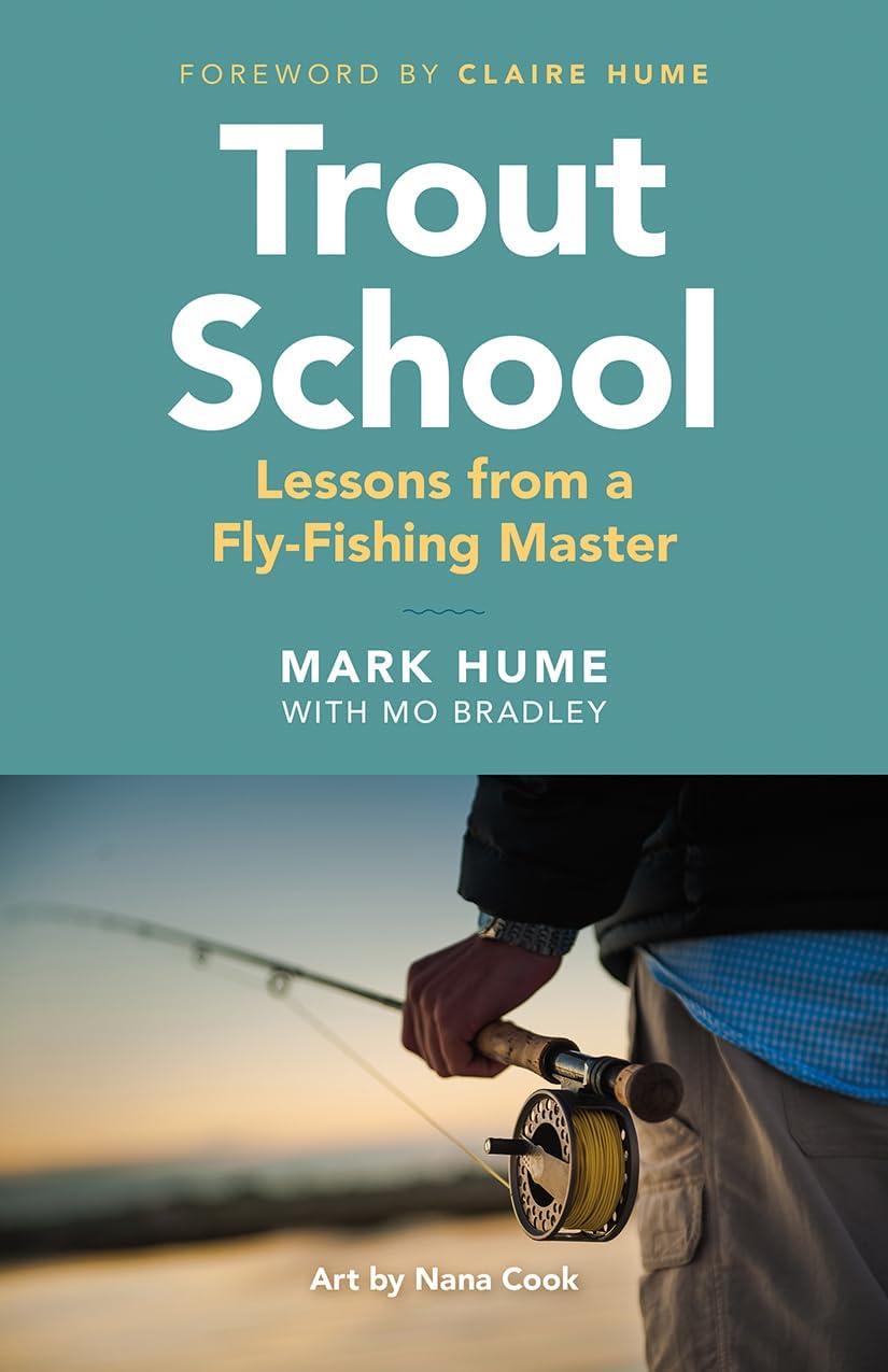 Trout School - by  Mark Hume (Paperback)