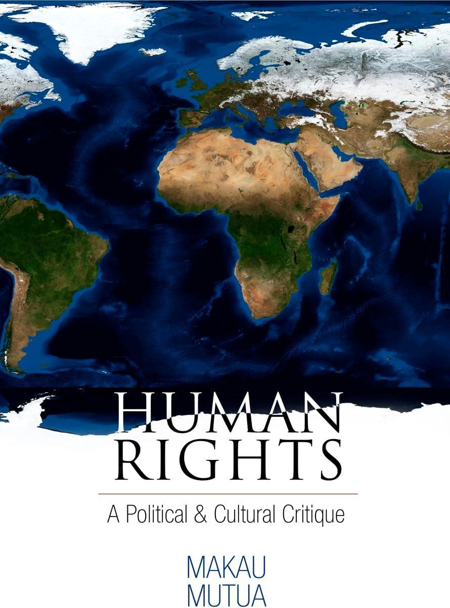 Human Rights - (Pennsylvania Studies in Human Rights) by  Makau Mutua (Paperback)
