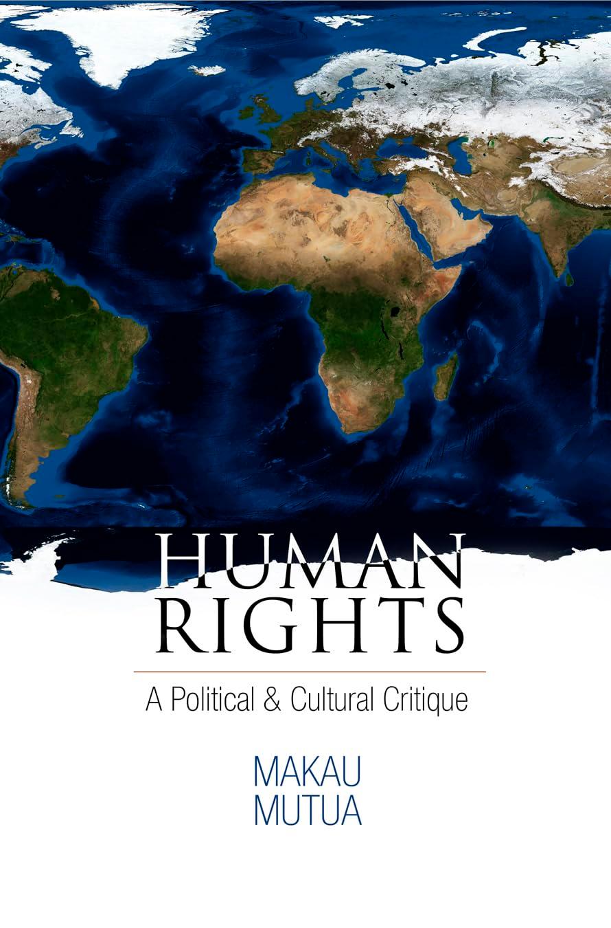 Human Rights - (Pennsylvania Studies in Human Rights) by  Makau Mutua (Paperback)