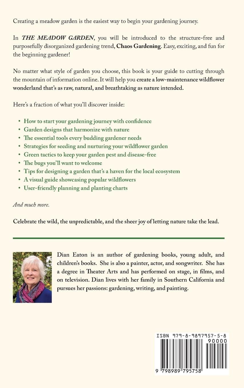The Meadow Garden - Create a Low-Maintenance Wildflower and Native Plant Wonderland - by  Dian Eaton (Hardcover)