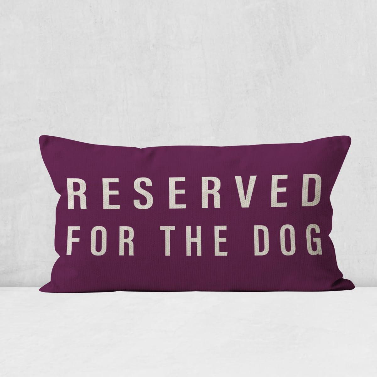 Reserved For The Dog Throw Pillow Case, Dog Lover Gifts, Dog Decor, Funny Dog Pillow Cover, Gifts Dog Mom, Gifts Dog Owner, Gifts Dog Lady, 20 x 12 Inch Cushion Cover for Sofa Couch Bed (purple)