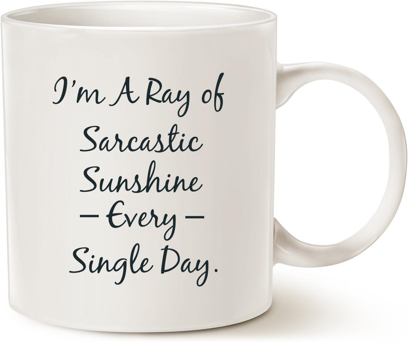 Funny Personalize Coffee Mug, Sarcastic Ray Of Sunshine, Best Mug for Lovers of Sarcasm Ceramic Cup White, 11 Oz