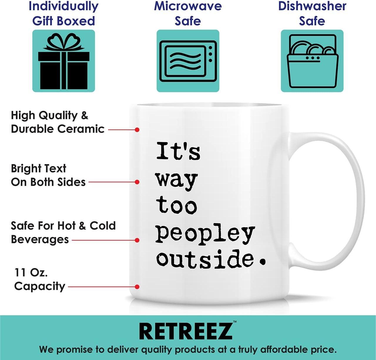 CTDream Funny Coworker's 11oz. Coffee Mug Gift, It's Too Peopley Outside Today, 1-Pack, Novelty Cup Birthday Christmas Gift Ideas for Him Her