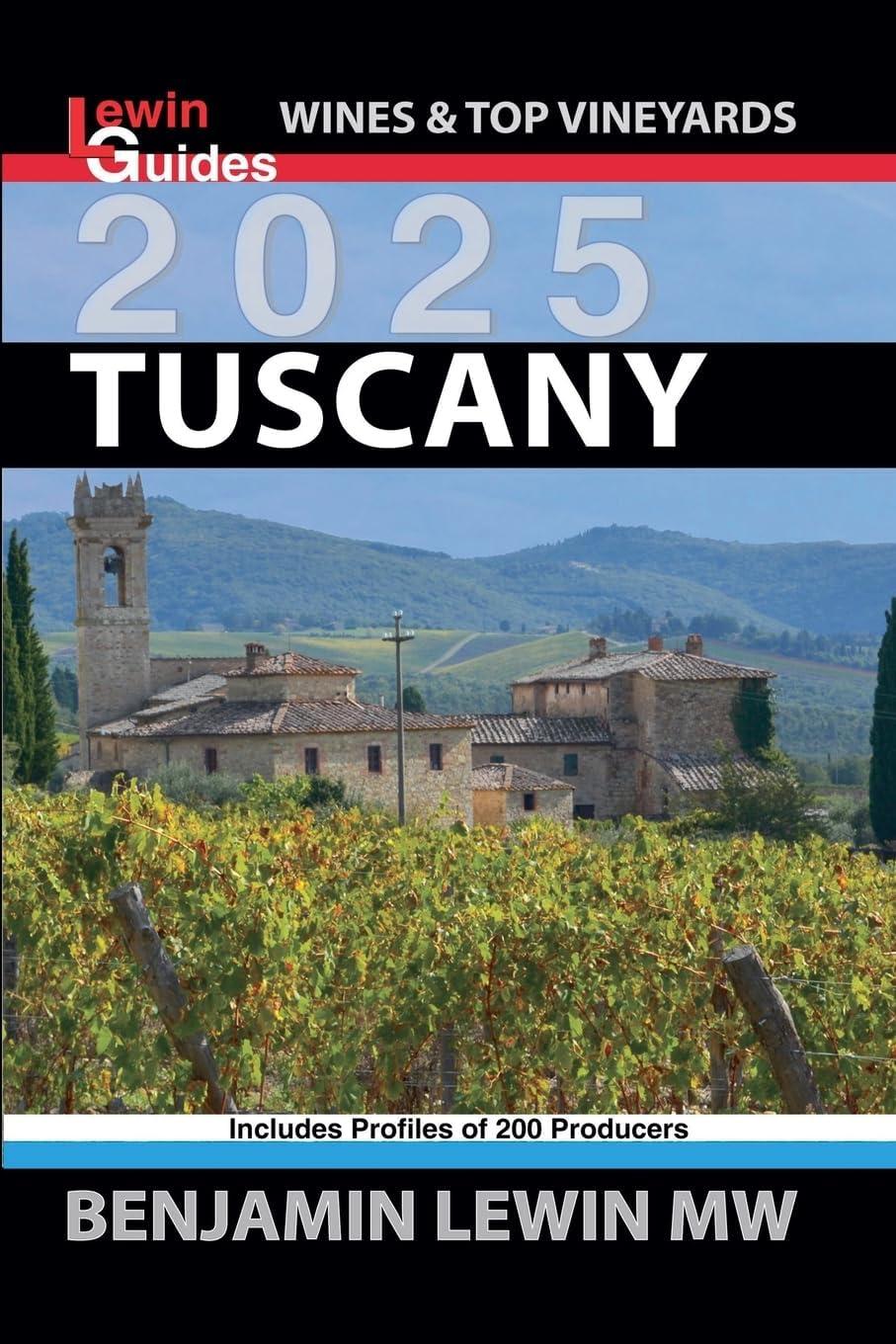 Tuscany 2025 Wine Guide with Vineyard Profiles