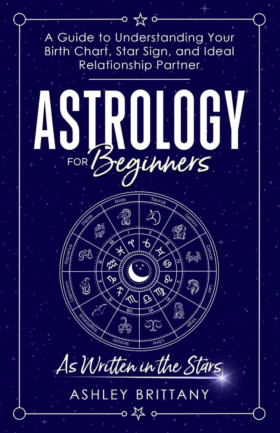 Astrology for Beginners: Understanding Birth Chart and Relationships