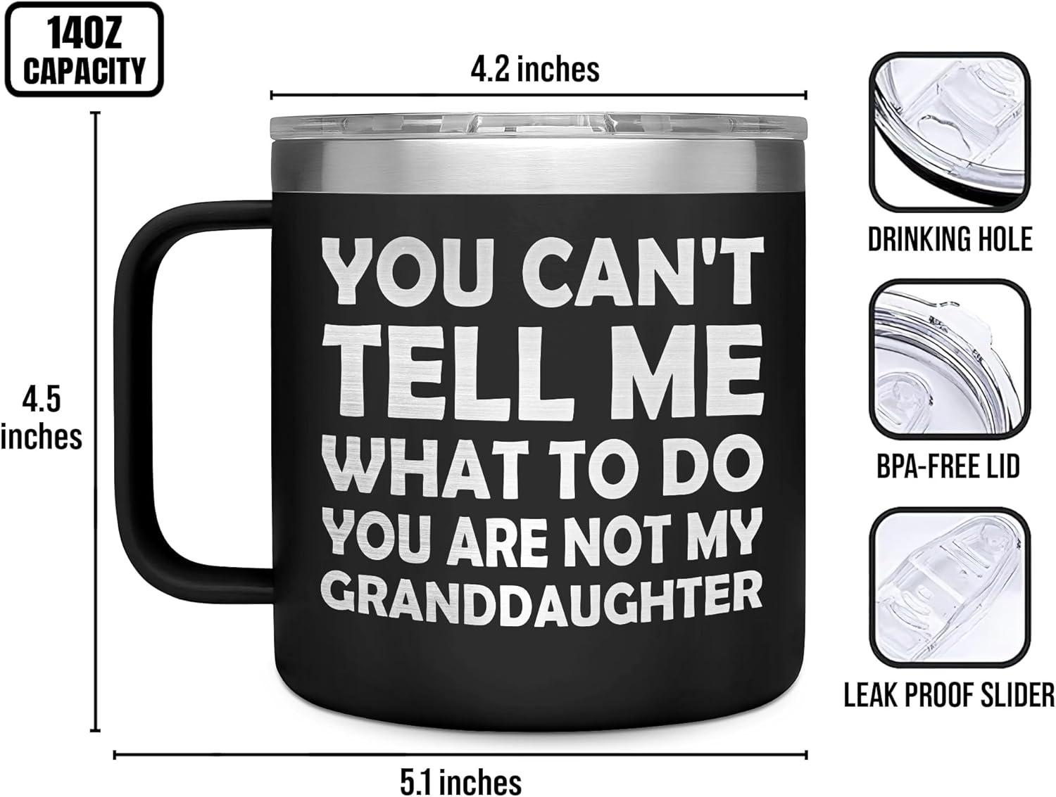 Best Grandpa Gifts for Christmas - 14Oz Grandpa Mug (Black) - You Are Not My Granddaughter -