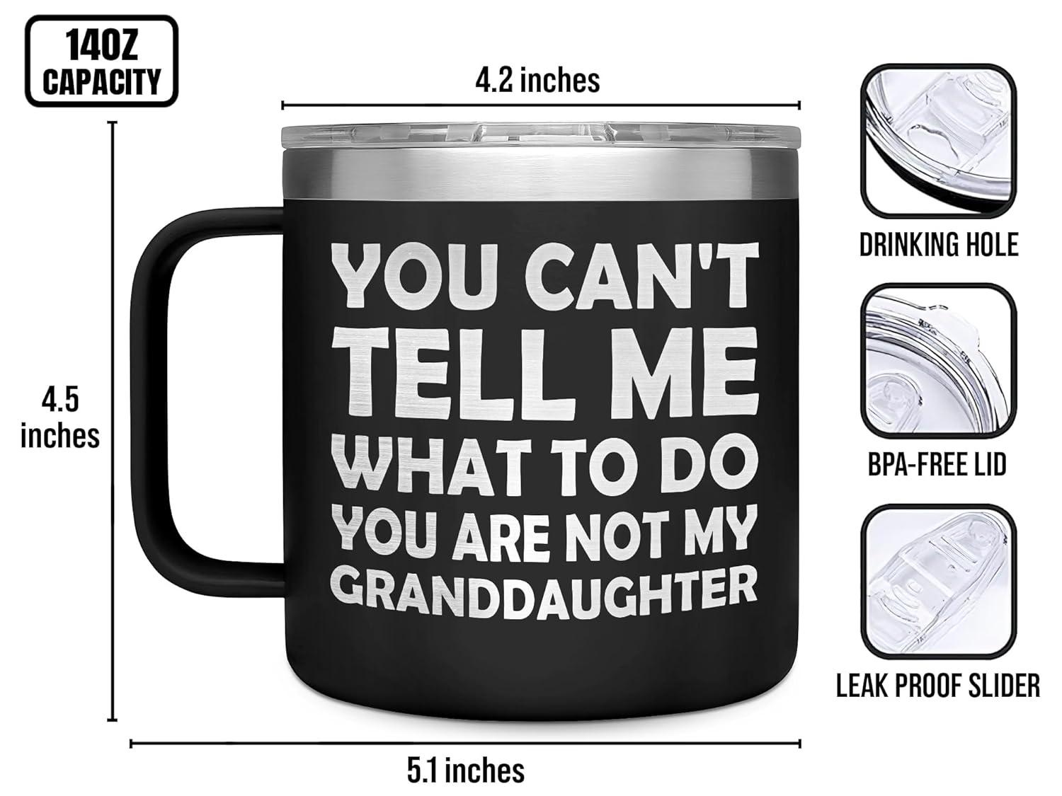 Best Grandpa Gifts for Christmas - 14Oz Grandpa Mug (Black) - You Are Not My Granddaughter -