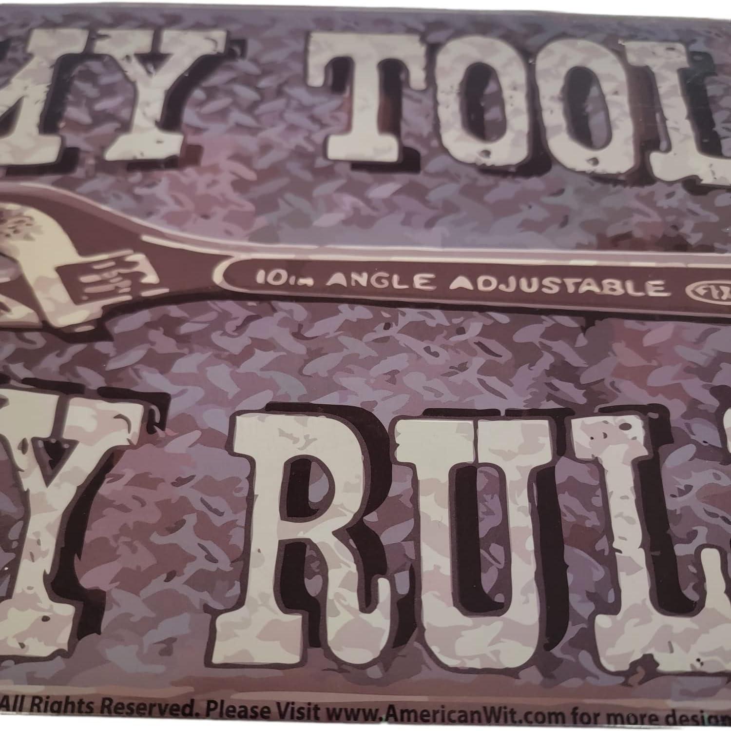 "My Tools My Rules" Metal Tin Sign 12" x 9" Funny Signs for Garage