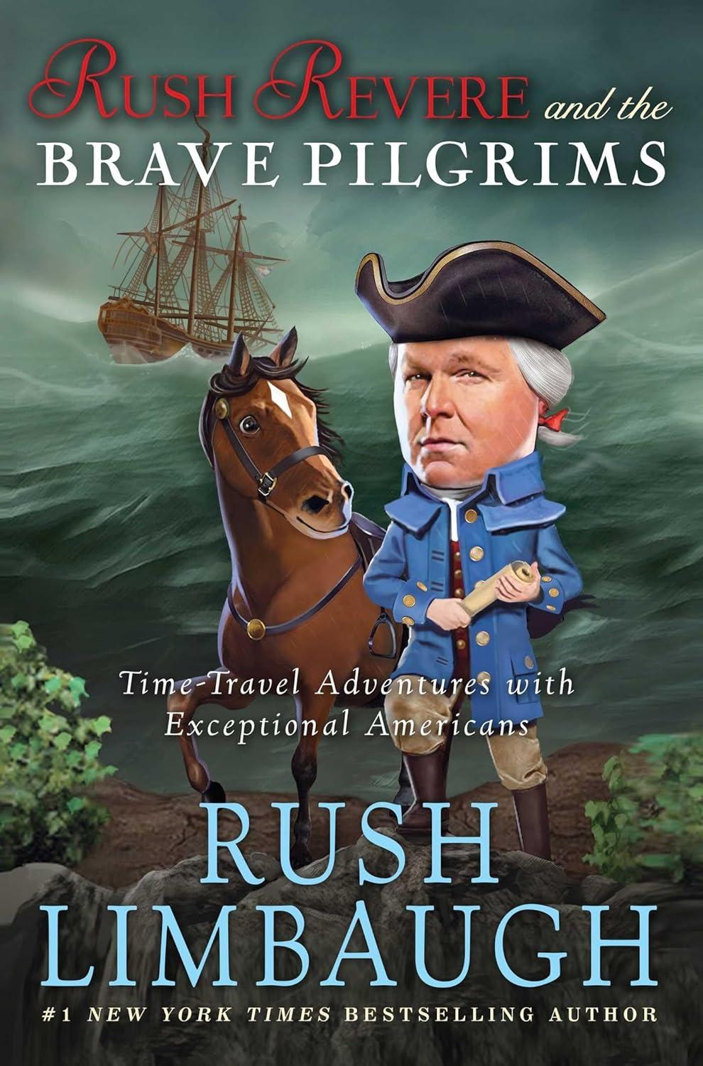 Rush Revere and the Brave Pilgrims (Hardcover) by Rush Limbaugh