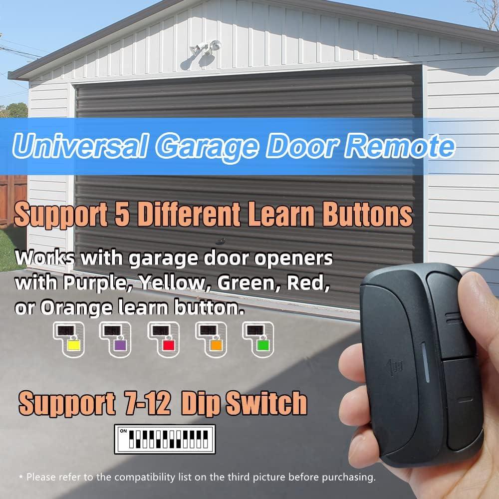 Universal Garage Door Remote Compatible for LiftMaster,Chamberlain,Linear,Stanley,Wayne Dalton,Craftsman and more Garage/Gate Door Opener has Learn Button or DIP Switch on opener,with New Program