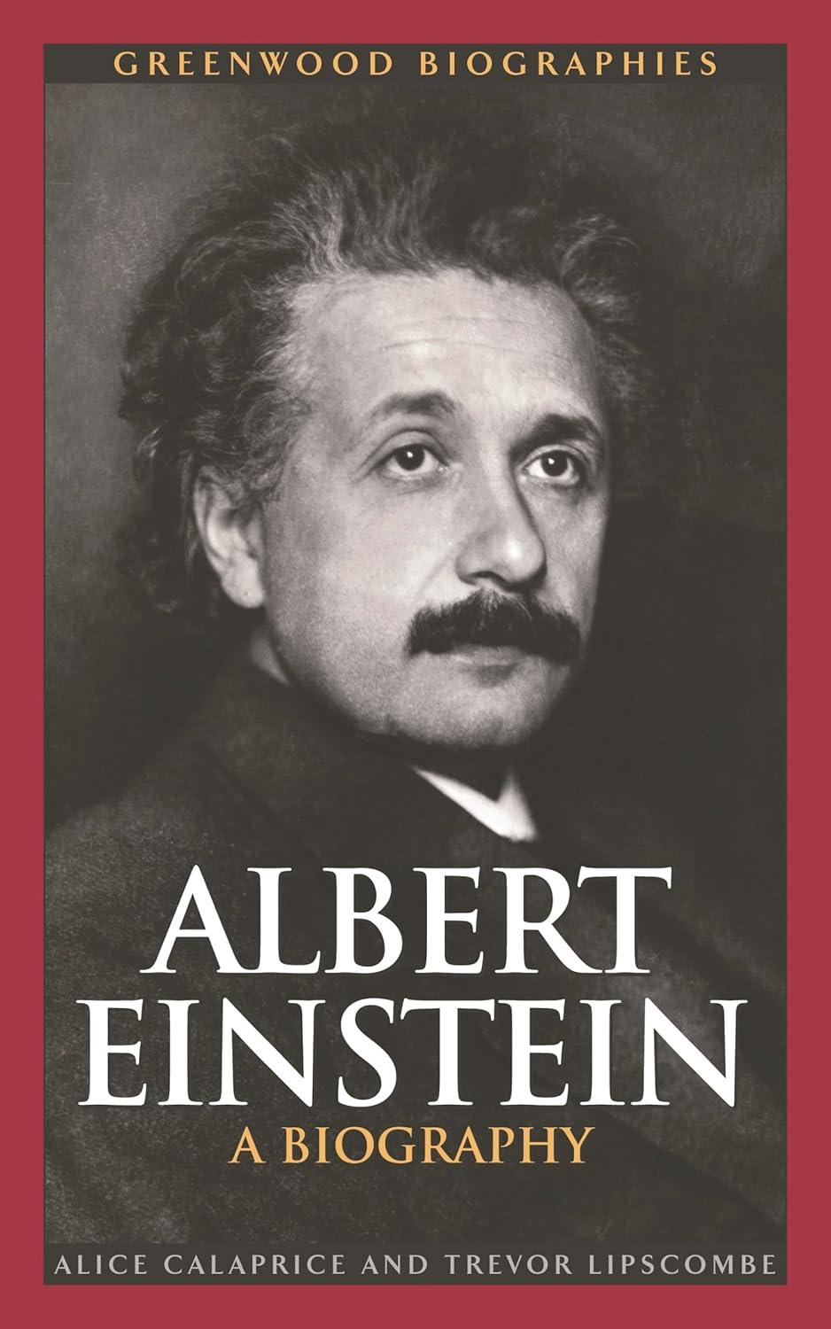 Albert Einstein - (Greenwood Biographies) by Alice Calaprice & Trevor Lipscombe (Hardcover)
