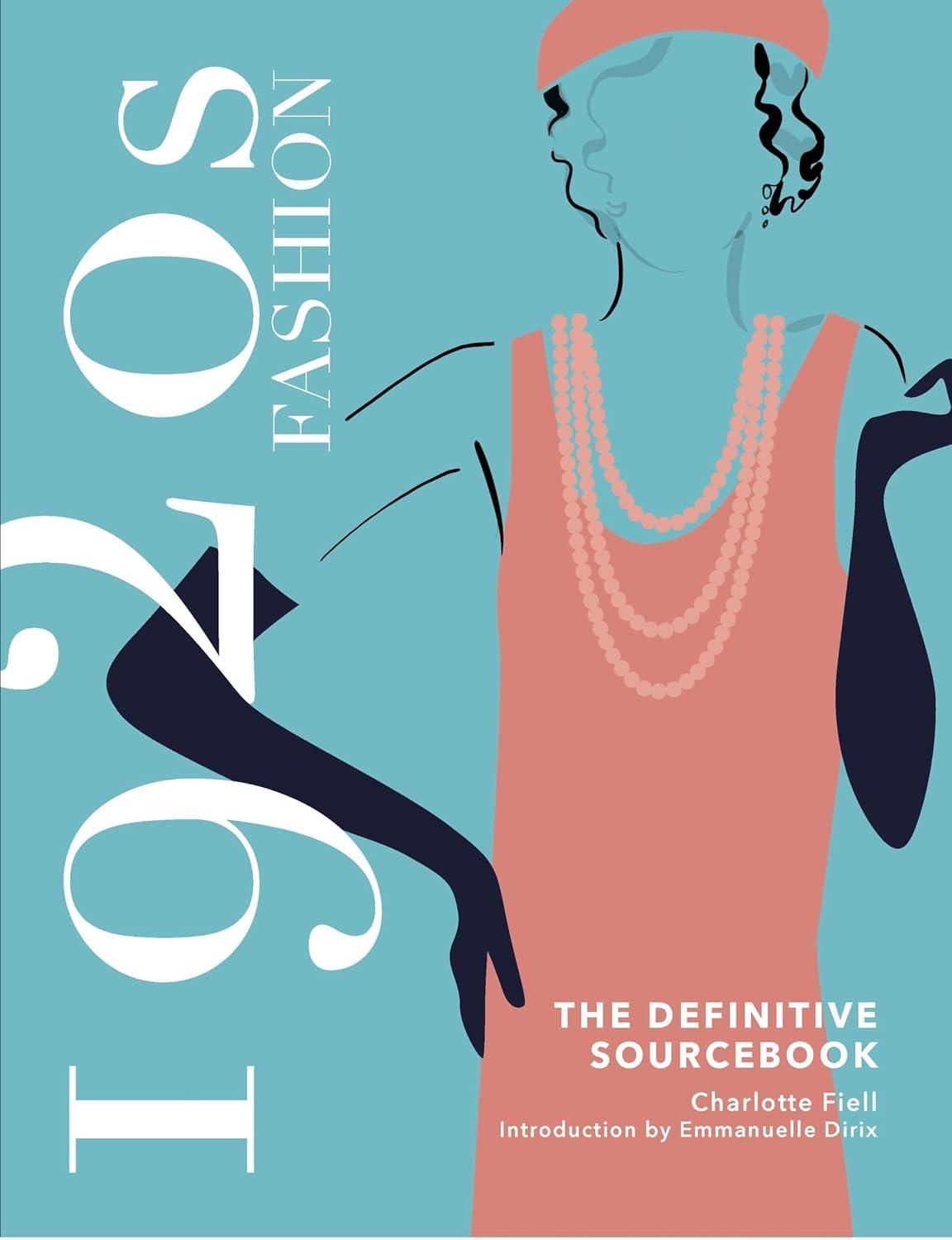 1920s Fashion: The Definitive Sourcebook - by  Charlotte Fiell (Hardcover)